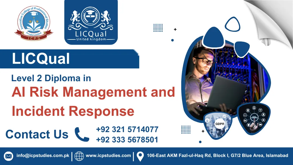 LICQual Level 2 Diploma in AI Risk Management and Incident Response