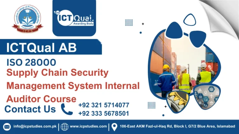 ICTQual ISO 28000 Supply Chain Security Management System Internal Auditor Course