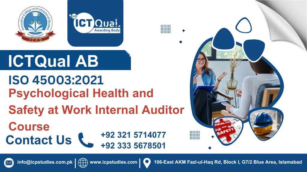 ICTQual ISO 45003:2021: Psychological Health and Safety at Work Internal Auditor Course