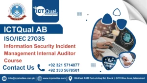 ICTQual ISO/IEC 27035 Information Security Incident Management Internal Auditor Course