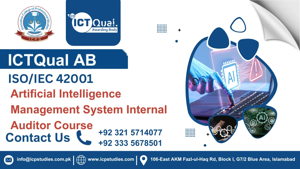 ICTQual ISO/IEC 42001 Artificial Intelligence Management System Internal Auditor Course
