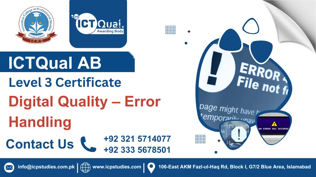 ICTQual AB Level 3 Certificate in Digital Quality – Error Handling
