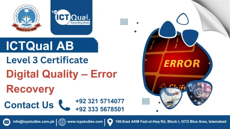 ICTQual AB Level 3 Certificate in Digital Quality – Error Recovery