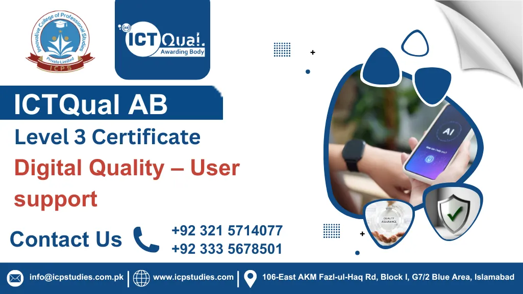 ICTQual AB Level 3 Certificate in Digital Quality – User support