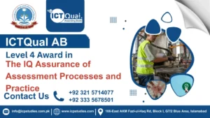 ICTQual Level 4 Award in the IQ Assurance of Assessment Processes and Practice