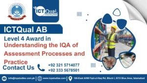 ICTQual Level 4 Award in Understanding the IQA of Assessment Processes and Practice