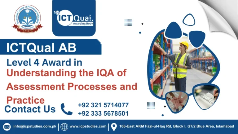 ICTQual Level 4 Award in Understanding the IQA of Assessment Processes and Practice