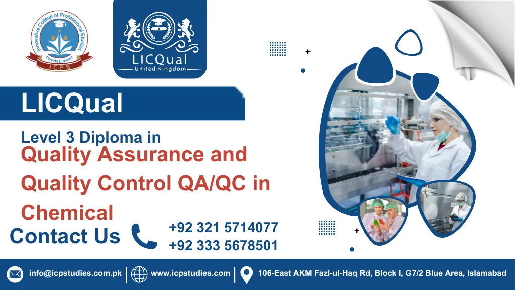 LICQual Level 3 Diploma in Quality Assurance and Quality Control QA/QC in Chemical