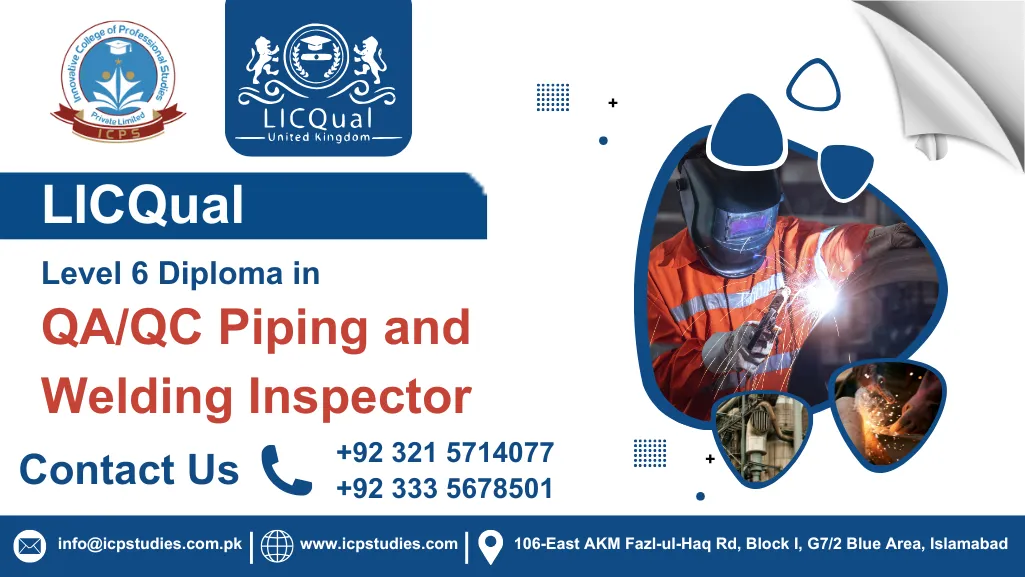 LICQual Level 6 Diploma in QA/QC Piping and Welding Inspector