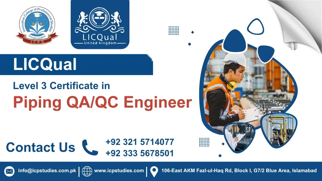 LICQual Level 3 Diploma in Piping QA/QC Engineer