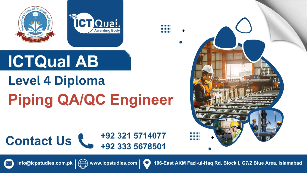 ICTQual AB Level 4 Diploma in Piping QA/QC Engineer