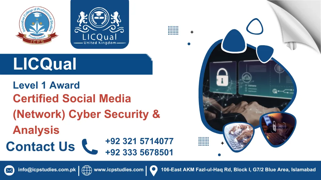 LICQual Level 1 Award in Certified Social Media (Network) Cyber Security & Analysis
