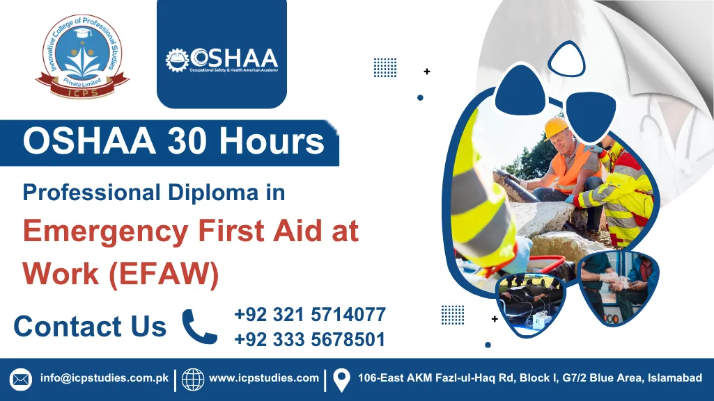 OSHAA 30-Hours Professional Diploma in Emergency First Aid at Work (EFAW)