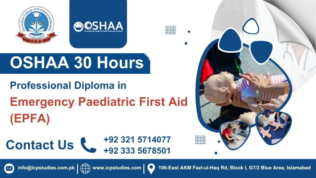 OSHAA 30-Hours Professional Diploma in Emergency Paediatric First Aid (EPFA)