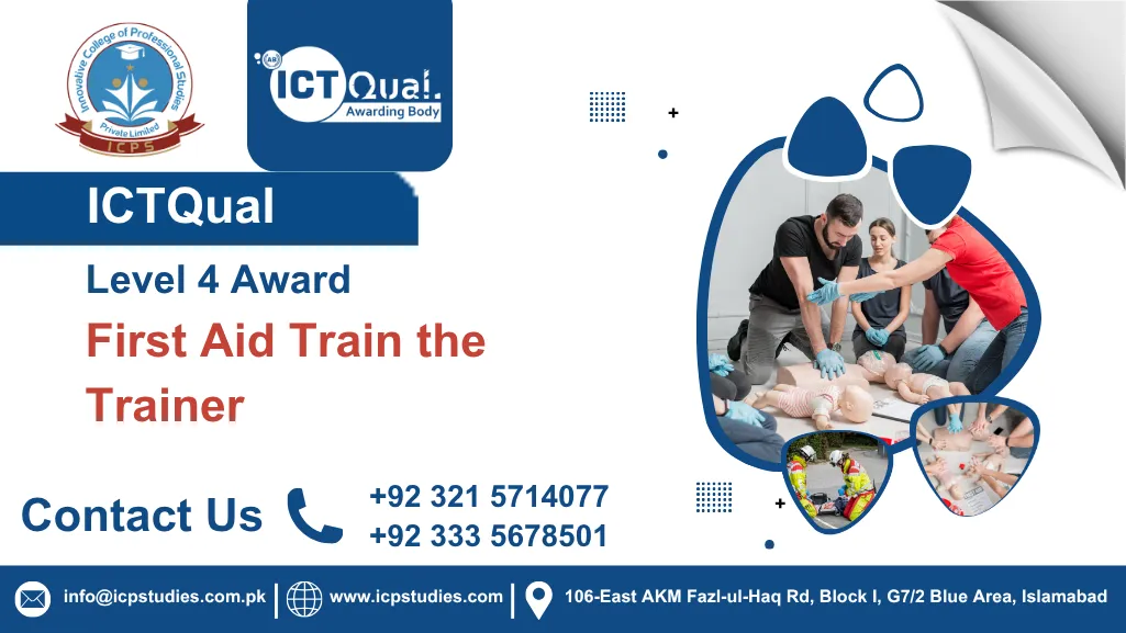 ICTQual Level 4 Award in First Aid Train the Trainer