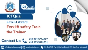 ICTQual Level 4 Award in Forklift safety Train the Trainer