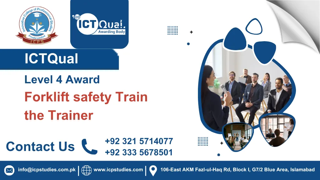 ICTQual Level 4 Award in Forklift safety Train the Trainer