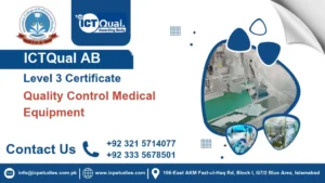 ICTQual AB Level 3 Certificate in Quality Control Medical Equipment