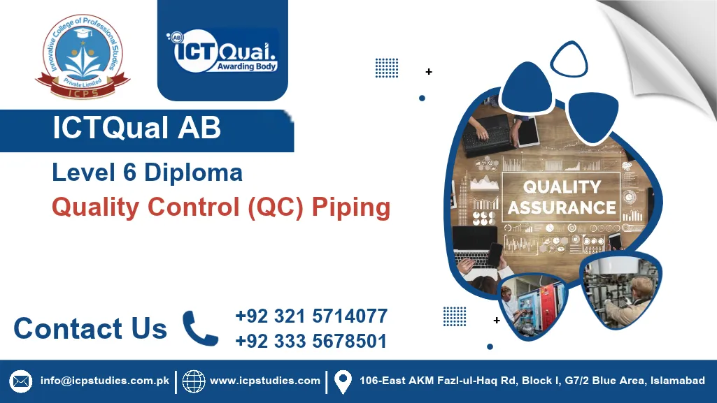 ICTQual AB Level 6 Diploma in Quality Control (QC) Piping