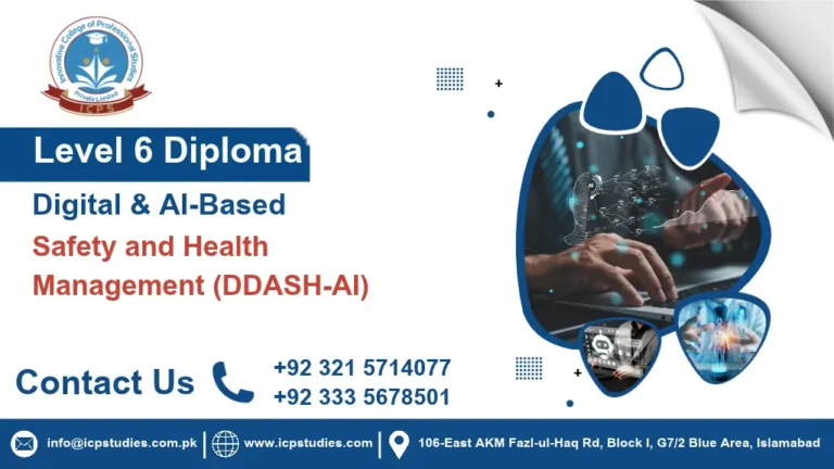 Level 6 Diploma in Digital & AI-Based Safety and Health Management (DDASH-AI)