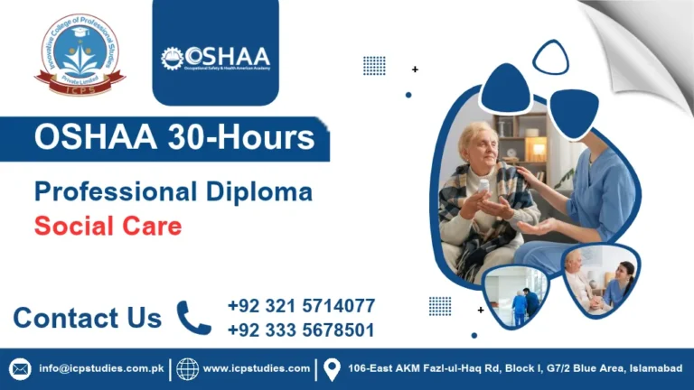 OSHAA 30-Hours Professional Diploma in Social Care